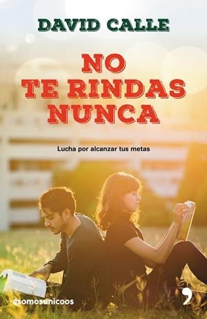 NO TE RINDAS NUNCA | 9788499986043 | CALLE,DAVID | Libreria Geli - Librería Online de Girona - Comprar libros en catalán y castellano