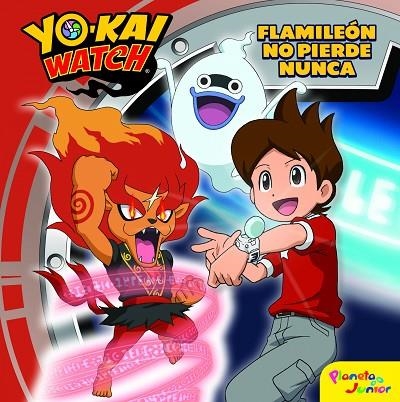 YO-KAI WATCH.FLAMILEÓN NO PIERDE NUNCA | 9788408167679 | Llibreria Geli - Llibreria Online de Girona - Comprar llibres en català i castellà