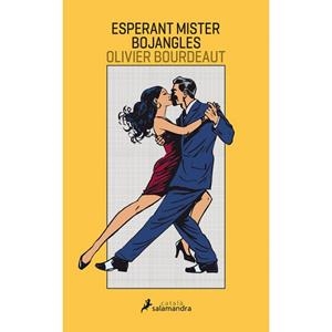 ESPERANT MISTER BOJANGLES | 9788416310203 | BOURDEAUT,OLIVIER | Llibreria Geli - Llibreria Online de Girona - Comprar llibres en català i castellà