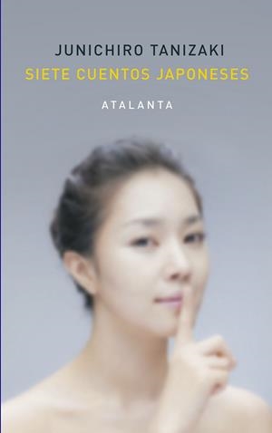 SIETE CUENTOS JAPONESES | 9788494613623 | TANIZAKI,JUNICHIRO | Llibreria Geli - Llibreria Online de Girona - Comprar llibres en català i castellà