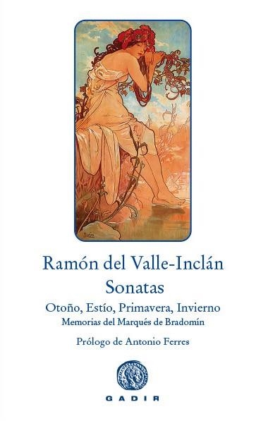 SONATAS(SONATA DE OTOÑO,SONATA DE ESTÍO,SONATA DE PRIMAVERA,SONATA DE INVIERNO).MEMORIAS DEL MARQUÉS DE BRADOMÍN | 9788494576591 | DEL VALLE-INCLÁN,RAMÓN  | Libreria Geli - Librería Online de Girona - Comprar libros en catalán y castellano