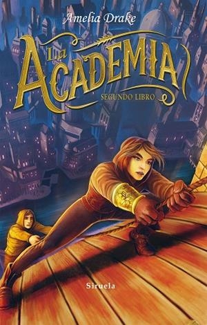 LA ACADEMIA.SEGUNDO LIBRO | 9788416964376 | DRAKE,AMELIA | Llibreria Geli - Llibreria Online de Girona - Comprar llibres en català i castellà
