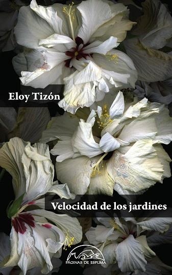 VELOCIDAD DE LOS JARDINES | 9788483932124 | TIZÓN,ELOY | Libreria Geli - Librería Online de Girona - Comprar libros en catalán y castellano