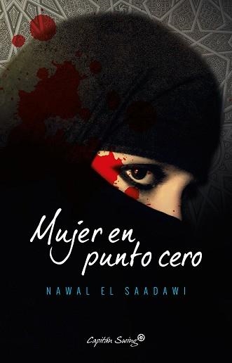 MUJER EN PUNTO CERO | 9788494645327 | EL SAADAWI,NAWAL | Libreria Geli - Librería Online de Girona - Comprar libros en catalán y castellano