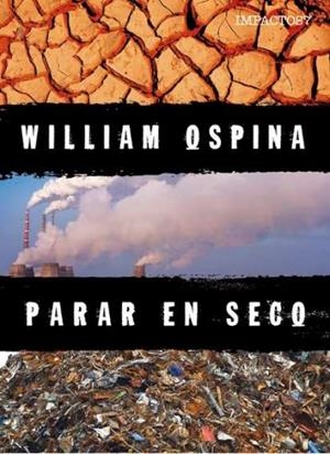 PARAR EN SECO | 9788416259786 | OSPINA,WILLIAM | Libreria Geli - Librería Online de Girona - Comprar libros en catalán y castellano