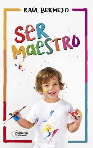 SER MAESTRO | 9788416820825 | BERMEJO,RAÚL | Llibreria Geli - Llibreria Online de Girona - Comprar llibres en català i castellà