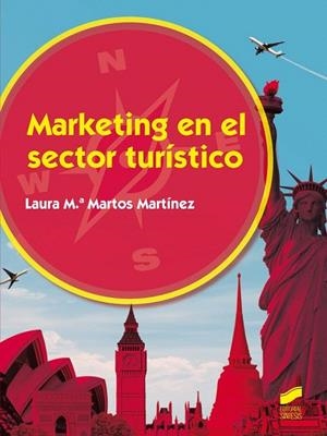 MARKETING EN EL SECTOR TURÍSTICO | 9788490771860 | MARTOS MARTÍNEZ, LAURA Mª | Libreria Geli - Librería Online de Girona - Comprar libros en catalán y castellano