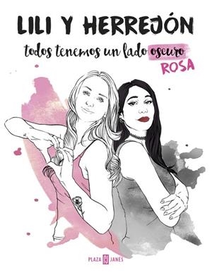 TODOS TENEMOS UN LADO (OSCURO) ROSA | 9788401018787 | HERREJON/LILI | Libreria Geli - Librería Online de Girona - Comprar libros en catalán y castellano