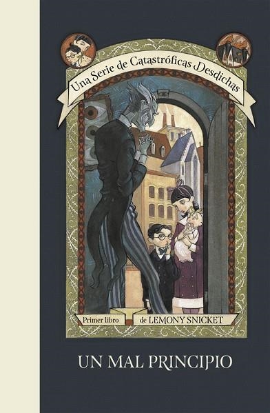 UN MAL PRINCIPIO (UNA SERIE DE CATASTRÓFICAS DESDICHAS 1) | 9788490437261 | SNICKET,LEMONY/HELQUIST,BRETT | Libreria Geli - Librería Online de Girona - Comprar libros en catalán y castellano