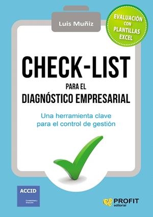 CHECK-LIST PARA EL DIAGNÓSTICO EMPRESARIAL | 9788416583850 | MUÑIZ,LUIS | Libreria Geli - Librería Online de Girona - Comprar libros en catalán y castellano