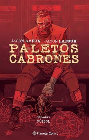PALETOS CABRONES Nº 02 | 9788416693528 | AARON,JASON | Libreria Geli - Librería Online de Girona - Comprar libros en catalán y castellano