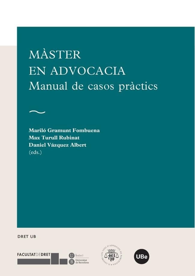 MÀSTER EN ADVOCACIA.MANUAL DE CASOS PRÀCTICS | 9788447537358 | Libreria Geli - Librería Online de Girona - Comprar libros en catalán y castellano