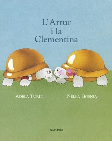 L'ARTUR I LA CLEMENTINA | 9788484648857 | TURIN,ADELA | Libreria Geli - Librería Online de Girona - Comprar libros en catalán y castellano