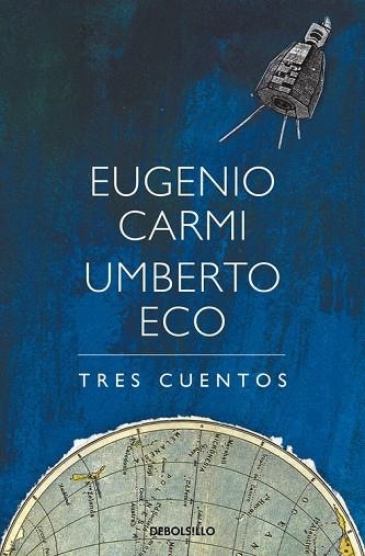 TRES CUENTOS | 9788466338486 | ECO,UMBERTO/CARMI,EUGENIO | Llibreria Geli - Llibreria Online de Girona - Comprar llibres en català i castellà