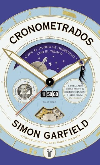 CRONOMETRADOS.CÓMO EL MUNDO SE OBSESIONÓ CON EL TIEMPO | 9788430618453 | GARFIELD,SIMON | Llibreria Geli - Llibreria Online de Girona - Comprar llibres en català i castellà