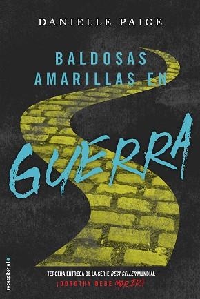 BALDOSAS AMARILLAS EN GUERRA (DOROTHY DEBE MORIR 3) | 9788416700523 | PAIGE,DANIELLE  | Libreria Geli - Librería Online de Girona - Comprar libros en catalán y castellano