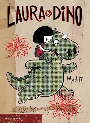 LAURA Y DINO | 9788416709427 | MONTT,ALBERTO | Libreria Geli - Librería Online de Girona - Comprar libros en catalán y castellano