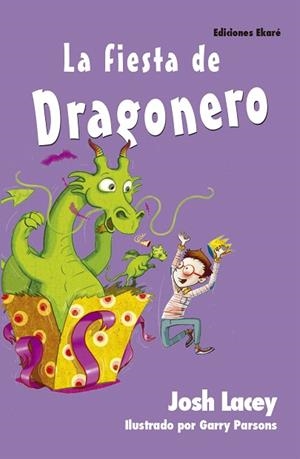 LA FIESTA DE DRAGONERO | 9788494573590 | LACEY,JOSH | Libreria Geli - Librería Online de Girona - Comprar libros en catalán y castellano