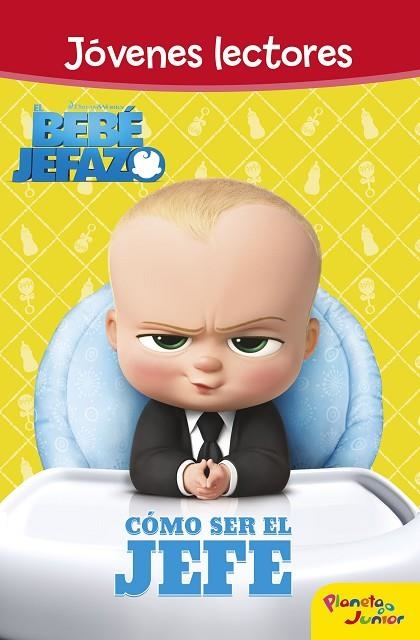 EL BEBÉ JEFAZO.JÓVENES LECTORES.CÓMO SER EL JEFE | 9788408167402 | Llibreria Geli - Llibreria Online de Girona - Comprar llibres en català i castellà