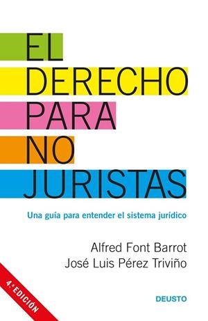 EL DERECHO PARA NO JURISTAS.UNA GUÍA PARA ENTENDER EL SISTEMA JURÍDICO | 9788423427130 | FONT BARROT,ALFRED/PÉREZ TRIVIÑO,JOSÉ LUIS | Libreria Geli - Librería Online de Girona - Comprar libros en catalán y castellano