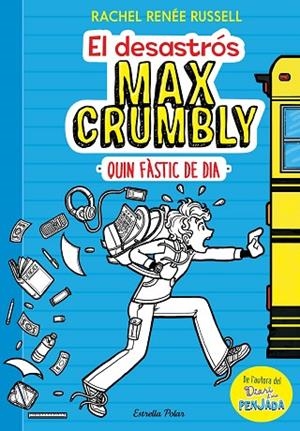 EL DESASTRÓS MAX CRUMBLY.QUIN FÀSTIC DE DIA | 9788491371861 | RUSSELL,RACHEL RENÉE | Llibreria Geli - Llibreria Online de Girona - Comprar llibres en català i castellà