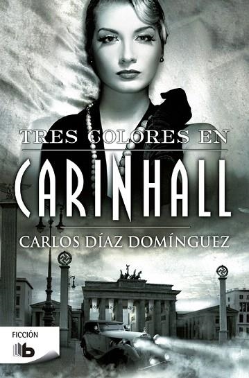 TRES COLORES EN CARINHALL | 9788490703342 | DÍAZ DOMÍNGUEZ,CARLOS | Libreria Geli - Librería Online de Girona - Comprar libros en catalán y castellano