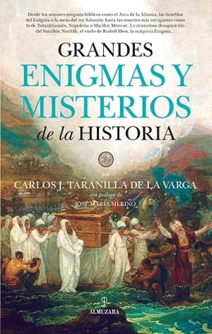GRANDES ENIGMAS Y MISTERIOS DE LA HISTORIA | 9788416776726 | TARANILLA DE LA VARGA,CARLOS JAVIER | Libreria Geli - Librería Online de Girona - Comprar libros en catalán y castellano