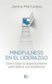 MINDFULNESS EN EL LIDERAZGO | 9788499885483 | MARTURANO,JANICE | Llibreria Geli - Llibreria Online de Girona - Comprar llibres en català i castellà