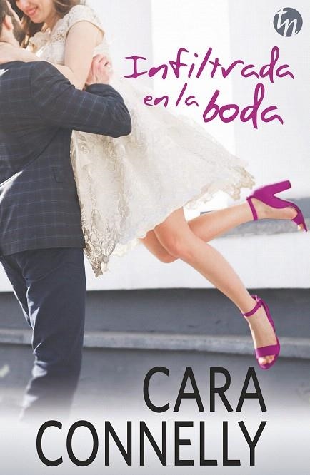 INFILTRADA EN LA BODA | 9788468784816 | CONNELLY,CARA | Libreria Geli - Librería Online de Girona - Comprar libros en catalán y castellano