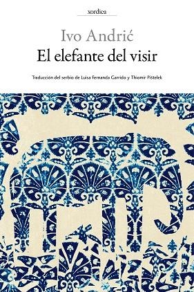 EL ELEFANTE DEL VISIR | 9788416461097 | ANDRIC,IVO | Libreria Geli - Librería Online de Girona - Comprar libros en catalán y castellano