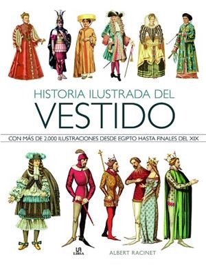HISTORIA ILUSTRADA DEL VESTIDO | 9788466234757 | RACINET,ALBERT | Libreria Geli - Librería Online de Girona - Comprar libros en catalán y castellano
