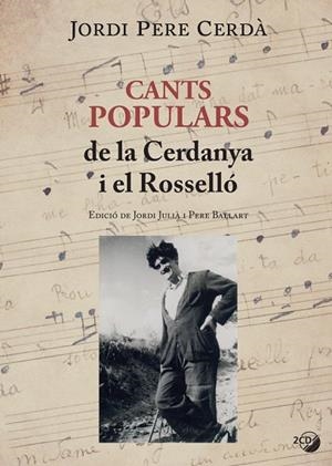 CANTS POPULARS DE LA CERDANYA I EL ROSSELLÓ | 9788499795331 | CERDÀ,JORDI PERE | Libreria Geli - Librería Online de Girona - Comprar libros en catalán y castellano