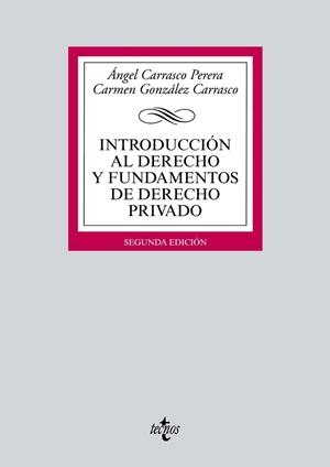 INTRODUCCIÓN AL DERECHO Y FUNDAMENTOS DE DERECHO PRIVADO(2ª EDICION 2017) | 9788430969708 | CARRASCO PERERA,ÁNGEL/GONZÁLEZ CARRASCO,CARMEN | Llibreria Geli - Llibreria Online de Girona - Comprar llibres en català i castellà