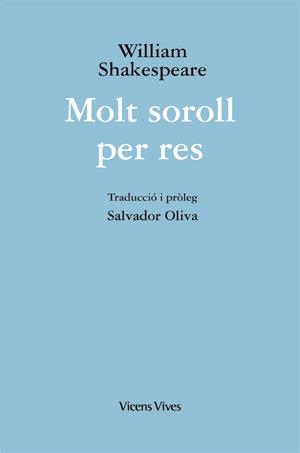 MOLT SOROLL PER RES(EDICIÓ RUSTICA) | 9788468203225 | SHAKESPEARE,WILLIAM | Libreria Geli - Librería Online de Girona - Comprar libros en catalán y castellano