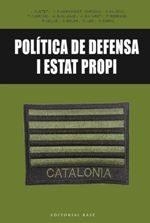 POLÍTICA DE DEFENSA I ESTAT PROPI | 9788416587650 | Llibreria Geli - Llibreria Online de Girona - Comprar llibres en català i castellà