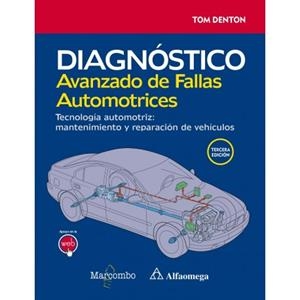 DIAGNÓSTICO AVANZADO DE FALLAS AUTOMOTRICES.TECNOLOGÍA AUTOMOTRIZ: MANTENIMIENTO Y REPARACIÓN DE VEHÍCULOS | 9788426723888 | DENTON,TOM | Libreria Geli - Librería Online de Girona - Comprar libros en catalán y castellano