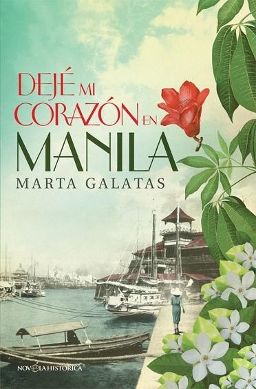 DEJÉ MI CORAZÓN EN MANILA | 9788490605004 | GALATAS,MARTA | Libreria Geli - Librería Online de Girona - Comprar libros en catalán y castellano