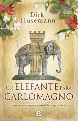 UN ELEFANTE PARA CARLOMAGNO | 9788466660433 | HUSEMANN,DIRK | Libreria Geli - Librería Online de Girona - Comprar libros en catalán y castellano