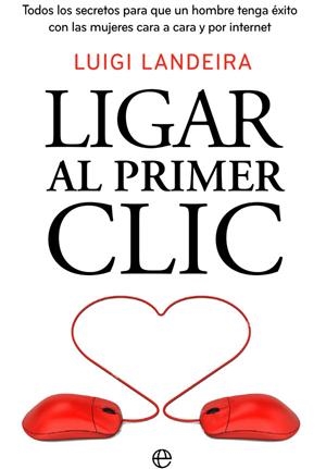 LIGAR AL PRIMER CLIC | 9788490609149 | LANDEIRA,LUIGI | Llibreria Geli - Llibreria Online de Girona - Comprar llibres en català i castellà