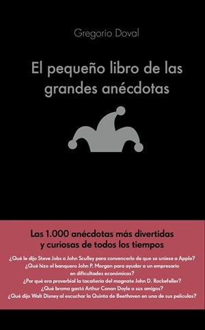 EL PEQUEÑO LIBRO DE LAS GRANDES ANÉCDOTAS | 9788416928071 | DOVAL,GREGORIO | Llibreria Geli - Llibreria Online de Girona - Comprar llibres en català i castellà