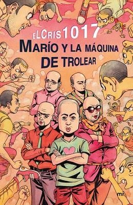 MARÍO Y LA MÁQUINA DE TROLEAR | 9788427043114 | ELCRIS | Libreria Geli - Librería Online de Girona - Comprar libros en catalán y castellano