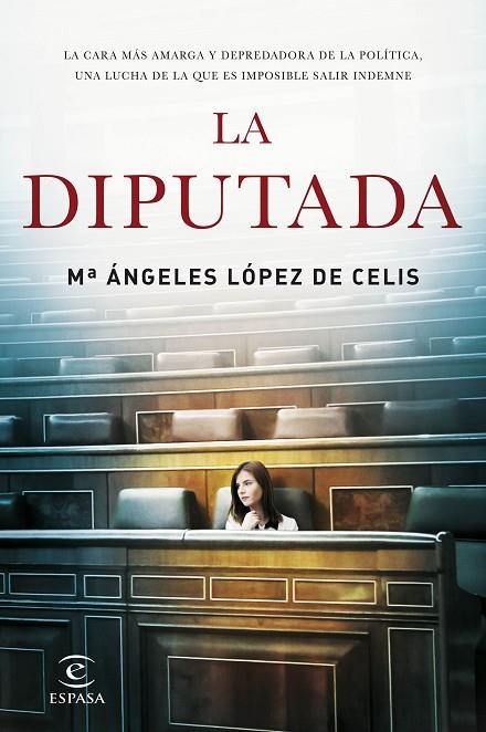 LA  DIPUTADA | 9788467048889 | LÓPEZ DE CELIS,MARIA ÁNGELES | Libreria Geli - Librería Online de Girona - Comprar libros en catalán y castellano