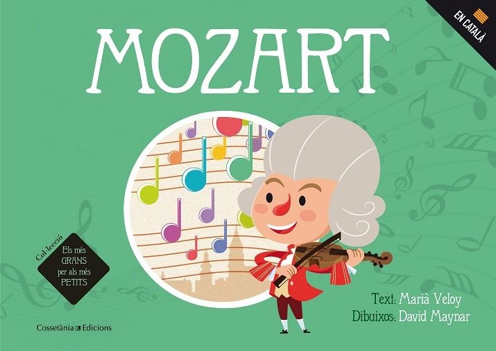 MOZART(CATALÀ) | 9788490345740 | VELOY PLANAS, MARIÀ/MAYNAR GÁLVEZ, DAVID | Libreria Geli - Librería Online de Girona - Comprar libros en catalán y castellano