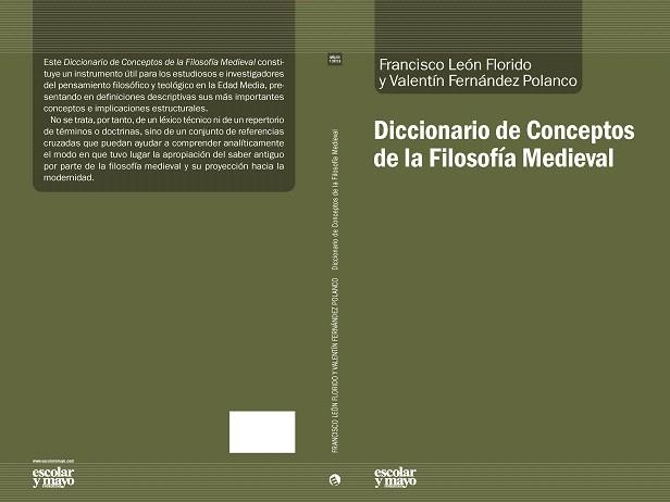 DICCIONARIO DE CONCEPTOS DE LA FILOSOFÍA MEDIEVAL | 9788416020843 | LEÓN FLORIDO,FRANCISCO/FERNÁNDEZ POLANCO,VALENTÍN | Libreria Geli - Librería Online de Girona - Comprar libros en catalán y castellano