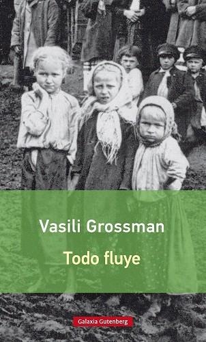 TODO FLUYE | 9788416734030 | GROSSMAN,VASILI | Libreria Geli - Librería Online de Girona - Comprar libros en catalán y castellano