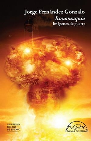 ICONOMAQUIA.IMÁGENES DE GUERRA | 9788483932131 | FERNÁNDEZ GONZALO,JORGE | Libreria Geli - Librería Online de Girona - Comprar libros en catalán y castellano