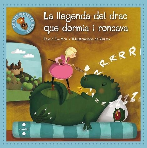 LA  LLEGENDA DEL DRAC QUE DORMIA I RONCAVA | 9788466139977 | MOR,EVA | Libreria Geli - Librería Online de Girona - Comprar libros en catalán y castellano