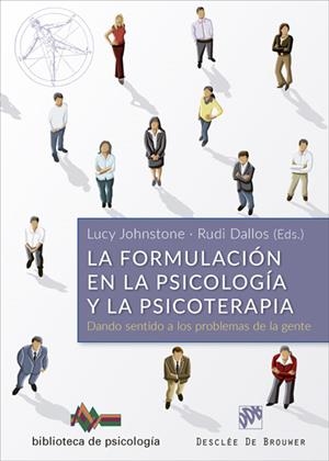 LA FORMULACIÓN EN LA PSICOLOGÍA Y LA PSICOTERAPIA.DANDO SENTIDO A LOS PROBLEMAS DE LA GENTE | 9788433029003 | JOHNSTONE,LUCY/DALLOS,RUDI | Llibreria Geli - Llibreria Online de Girona - Comprar llibres en català i castellà