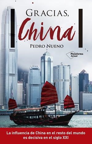 GRACIAS CHINA | 9788416820887 | NUENO,PEDRO | Llibreria Geli - Llibreria Online de Girona - Comprar llibres en català i castellà