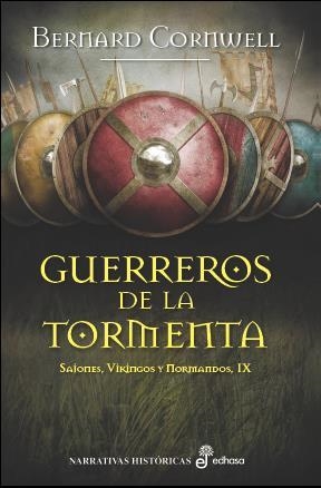 GUERREROS DE LA TORMENTA (SAJONES,VIKINGOS Y NORMANDOS IX) | 9788435063081 | CORNWELL,BERNARD | Libreria Geli - Librería Online de Girona - Comprar libros en catalán y castellano